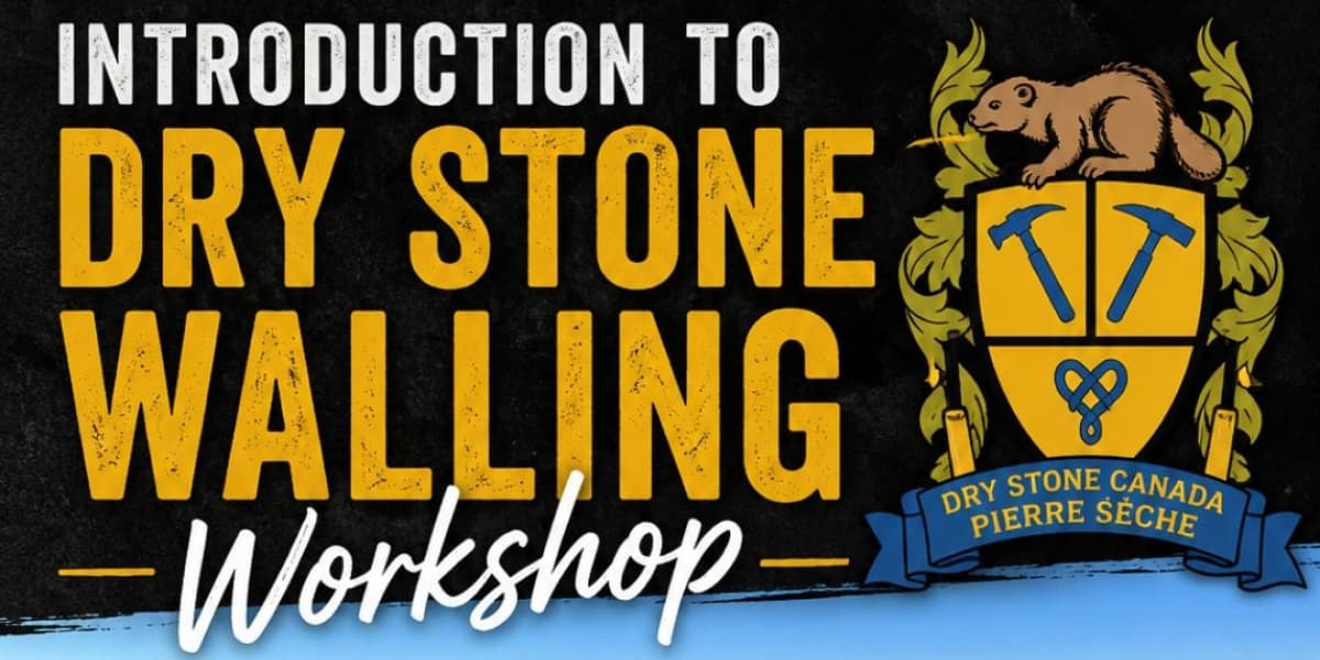 Introduction to Dry Stone Walling Workshop, Amherst Island