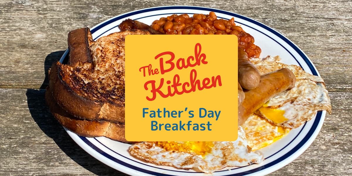 Father's Day Breakfast at The Back Kitchen